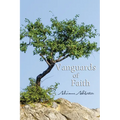 Vanguards of Faith: Learning to Live by Faith Alone - Paperback