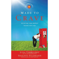 The Made to Crave for Young Women: Satisfying Your Deepest Desires with God - Paperback