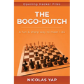 The Bogo-Dutch: A fun & dynamic way to meet 1.d4 - Paperback