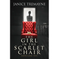 The Girl in the Scarlet Chair: A Supernatural Ghost Story - Paperback