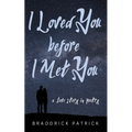 I Loved You before I Met You - Paperback