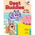 A Pie for Us!: An Acorn Book (Best Buddies #1): Volume 1 - Library Binding