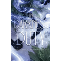 In Darkness & Duty - Paperback