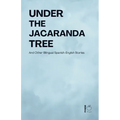 Under the Jacaranda Tree And Other Bilingual Spanish-English Stories - Paperback
