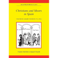 Christians and Moors in Spain. Vol 3: Arab sources - Paperback