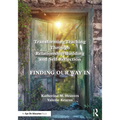 Transforming Teaching Through Relationship-Building and Self-Reflection: Finding Our Way In - Paperback
