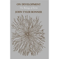 On Development on Development: The Biology of Form the Biology of Form - Paperback