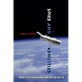 Spies and Shuttles: NASA's Secret Relationships with the DoD and CIA - Paperback