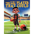 The Lil' Player That Could - Hardcover