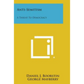 Anti-Semitism: A Threat to Democracy - Paperback