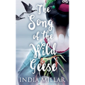 The Song of the Wild Geese: A Historical Romance Novel - Paperback