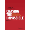 Chasing the Impossible: A Model for Inclusive and Innovative Care - Hardcover