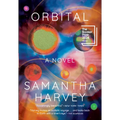 Orbital: A Novel (Booker Prize Winner) - Hardcover