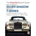 Rolls-Royce Silver Shadow & Bentley T-Series: The Essential Buyer's Guide - Paperback