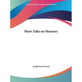 Short Talks on Masonry - Paperback