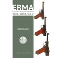 Erma: Erfurter Maschinenfabrik, 1924-2003, Vol. 2: Handguns - Hardcover