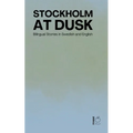 Stockholm at Dusk: Bilingual Stories in Swedish and English - Paperback