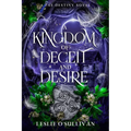 A Kingdom of Deceit and Desire - Hardcover