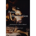 The Amorous Imagination: Individuating the Other-as-Beloved - Paperback