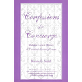 Confessions of a Concierge: Madame Lucies History of Twentieth-Century France - Paperback