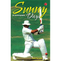 Sunny Days: Sunil Gavaskar's Own Story - Paperback