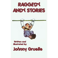 Raggedy Andy Stories - Illustrated: With the Original Illustrations by Johnny Gruelle - Hardcover