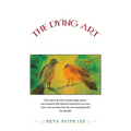 The Dying Art - Paperback