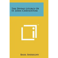 The Divine Liturgy Of St. John Chrysostom - Paperback