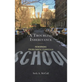 A Troubling Inheritance: Reworking Problematic Curricula - Hardcover