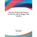 The Story Of The 82nd Airborne In The Year 1948, Ft. Bragg, North Carolina - Hardcover