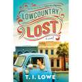 Lowcountry Lost: A Charming Second-Chance Romance in Small-Town South Carolina - Hardcover