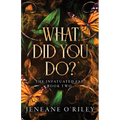 What Did You Do? - Hardcover