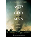 Acts of God and Man: Ruminations on Risk and Insurance - Hardcover