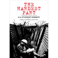 The Hardest Part: A Centenary Critical Edition - Paperback