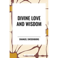 Divine Love and Wisdom - Paperback