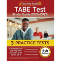 TABE Test Study Guide 2025-2026: 3 Practice Exams and Prep Book for TABE 11/12 Levels A & D [6th Edition] - Paperback