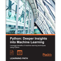 Python: Deeper Insights into Machine Learning - Paperback