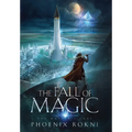 The Fall of Magic - Hardcover