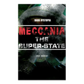 MECCANIA THE SUPER-STATE (Dark Dystopia): Foreseeing the Future and Foretelling the Terror of a Totalitarian Nazi-Like Regime - Paperback