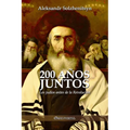 200 años juntos: Los judíos antes de la Revolución - Paperback