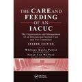 The Care and Feeding of an Iacuc: The Organization and Management of an Institutional Animal Care and Use Committee, Second Edition - Paperback