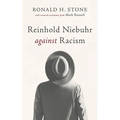 Reinhold Niebuhr against Racism - Hardcover