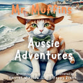 Mr. Muffins' Aussie Adventure: A Rhyming Picture Book for Kids 6-8 - Join a Brave Cat as he Surfs and Sings! Perfect for Bedtime or a 5-Minute Story + - Paperback
