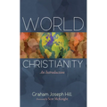 World Christianity: An Introduction - Hardcover