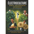 Electroculture: Aerial and magnetic antennas - Paperback