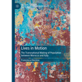 Lives in Motion: The Transnational Making of Population Between Morocco and Italy - Hardcover