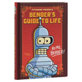 Futurama Presents: Bender's Guide to Life: By Me, Bender! - Hardcover