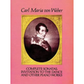 Complete Sonatas, Invitation to the Dance and Other Piano Works - Paperback