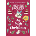An Irish Christmas (Escape to Ireland Book 6) Large Print - Paperback