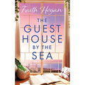 The Guest House by the Sea: An Uplifting Irish Novel to Curl Up with from the Queen of Heart-Warming Fiction - Paperback